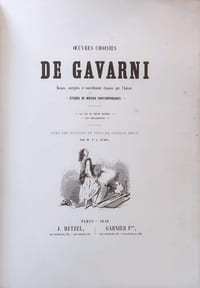 Œuvres choisies de Gavarni. - La vie de jeune homme - Les débardeurs. Revues, corrigées et nouvellement classées par l'Auteur. Etudes de mœurs contemporaines.  Avec des notices en tête de chaque série par P.J. Stahl