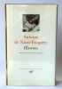 Œuvres : Courrier sud / Vol de nuit / Terre des hommes / Pilote de guerre / Lettre à un otage / Le petit prince / Citadelle. Saint-Exupéry Antoine de ...