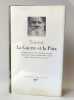 La Guerre et la Paix. Léon Tolstoï [Pierre Pascal / Henri Mongault / Sylvie Luneau]