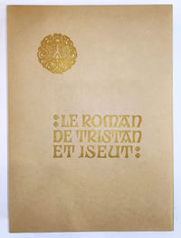 Le roman de Tristan et Iseut, renouvelé par Joseph Bédier. Nouvelle édition, contenant 48 compositions en couleurs avec encadrements et lettres ornées par Robert Engels.