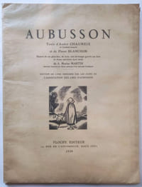 Aubusson. Edition de luxe imprimée par les soins de l'association des amis d'Aubusson