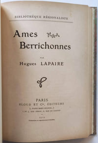 Le pays berrichon, illustrations de Jean Baffier, Armand Beauvais et Fernand Maillaud. relié avec Âmes berrichonnes