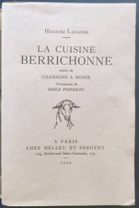 La cuisine berrichonne suivie de Chansons à boire. Ornements de Emile Popineau