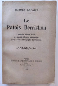 Le patois berrichon. Nouvelle édiiton revue et considérablement augmentée suivie d'une bibliographie Berrichonne