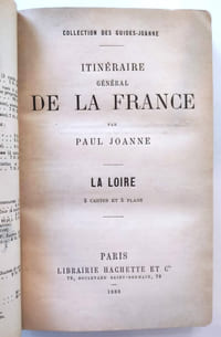 Itinéraire général de la France La Loire 2 cartes et 5 plans (Guide Joanne)