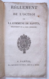 Règlement de l'octroi de la commune de Nantes, département de la Loire-Atlantique
