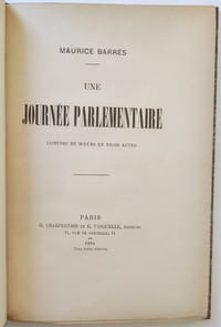 Une journée parlementaire. Comédie de mœurs en trois actes