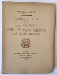 L'appel du Rhin. La France dans les pays rhénans (une tâche nouvelle)