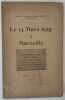 Le 14 Mars 1925 &agrave; Marseille au printemps 1914 Maurice Barr&egrave;s allant entreprendre une enqu&egrave;te aux pays du levant a pris la mer &agrave; Marseille. Comit&eacute; de ...