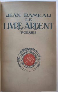 Le livre ardent (I. Aimer / II. Contempler / III. Rêver / IV. Se battre)