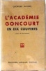 L'académie Goncourt en dix couverts. Ravon Georges .