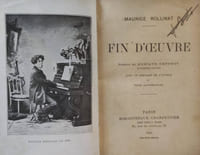 Fin d'œuvre. Préface de Gustave Geffroy (fin d'œuvre)