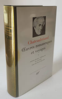 Oeuvres romanesques et voyages T.I Atala / René / Les Natchez / Voyage en Amérique / Vie de Rancé