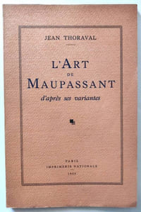 L'Art de Maupassant d'après ses variantes