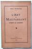 L'Art de Maupassant d'apr&egrave;s ses variantes. Thoraval Jean