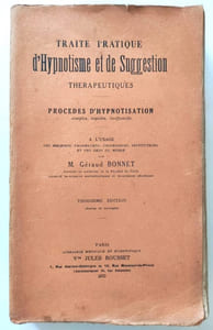 Traité pratique d'hypnotisme et de suggestion thérapeutiques. Procédés d'hypnotisation simples, rapides et inoffensifs à l'usage des médecins, pharmatiens, professeurs, instituteurs, et des gens du monde