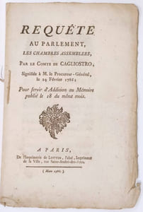 Affaire du Collier: Requête au Parlement, les chambres assemblées, par le comte de Cagliostro signifiée à M. le procureur général le 24 février 1786 pour servir d'addition au mémoire publié le 18 du même mois