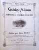 Guide-Album de la Compagnie des chemins de fer du midi 1911-1912. Jules Petit [Cachou Lajauni]