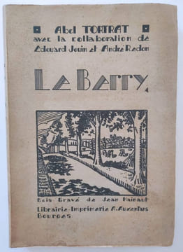 Le Berry. Etude géographique et historique de la région berrichonne Bois Gravés de Jean Hainaut. Abel Tortrat Edouard Jouin / André Redon / Jean ...
