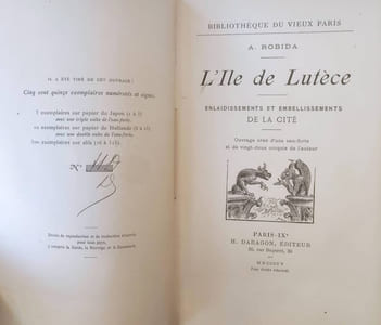 L'ile de Lutèce. Enlaidissements et embellissements de la cité.