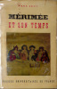 M&eacute;rim&eacute;e et son temps. L&eacute;on Paul .