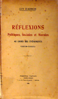 Réflexions politiques, sociales et morales au cours des évènements (1918-1925)