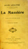 La Massière, comédie en 4 actes. Lemaitre Jules .
