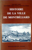 Histoire de la ville de Montbéliard. Voisin / Ferrer / Vion-Delphin / Pegeot Collectif .