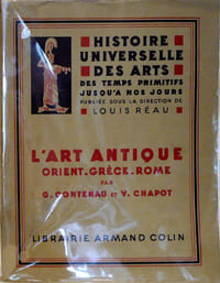 Histoire Universelle des Arts : T.I : L'art Antique Orient-Grèce-Rome