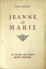 Jeanne et Marie. Ferny-Besson Ferny-Besson .