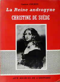 La Reine androgyne Christine de Suède