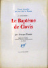 Le Baptême de Clovis 25 Décembre . Tessier Georges .