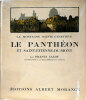 La montagne Sainte-Geneviève, Le Panthéon et Saint-Etienne-Du-Mont, Notices historiques et guide du visiteur. Calot Frantz .