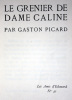 Le grenier de Dame Caline. Picard Gaston .