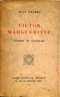 Victor Margueritte, L'Homme et l'écrivain