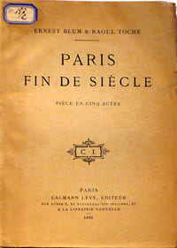 Paris Fin de siècle, Pièce en cinq actes
