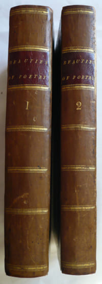 The beauties of Poetry display'd containing observations on the different species of Poetry, and the rules of English versification exemplified by a large collection of beautiful passages, similies and descriptions