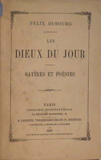 Les Dieux du jour, Satires et Poésies