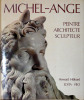 Michel-Ange, Peintre, architecte et sculpteur. Hibbard Howard .