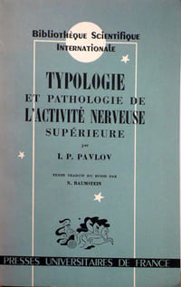 Typologie et pathologie de l'activité nerveuse supérieure
