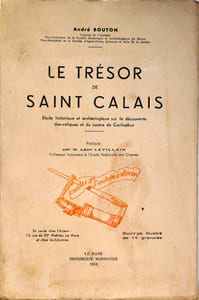 Le trésor de Saint Calais. Etude historique et archéologique sur la découverte des reliques et du suaire de Carilephus