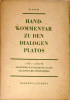 Hand-Kommentar zu den dialogen Platos I & II teil, 1 & 2 H&auml;lfte. Gauss Hermann .
