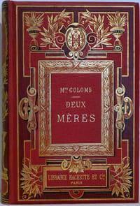 Deux mères. Ouvrage illustré de 133 gravures dessinées sur bois par A. Marie