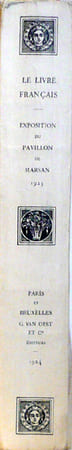 Le livre français des origines à la fin du second empire. Exposition du pavillon de Marsan, Avril 1923