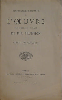 Catalogue raisonné de l'oeuvre peint, dessiné et gravé de P. P. Prud'hon