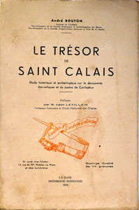 Le trésor de Saint Calais. Etude historique et archéologique sur la découverte des reliques et du suaire de Carilephus
