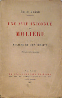 Une amie inconnue de Molière suivi de Molière et l'Université