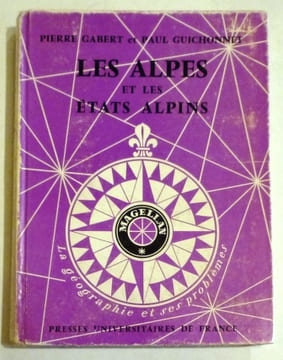 Les Alpes et les Etats Alpins.. GABERT (P.) & GUICHONNET (P.).