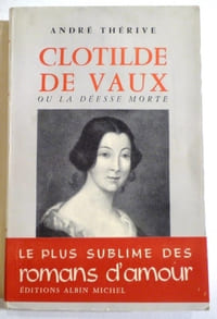 Clotilde de Vaux ou la déesse morte.