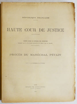 Procès du Maréchal Pétain. Haute Cour de justice. Compte rendu in extenso des audiences transmis par le Secretariat général de la Haute cour de ...